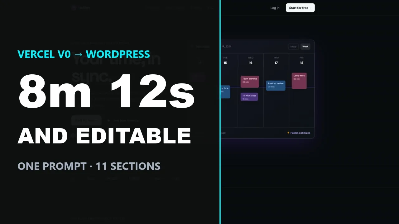 Video thumbnail: Vercel v0 to WordPress, 8m 12s and editable, one prompt and eleven sections, over the finished Halden page